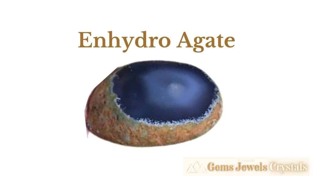 Enhydro Agate