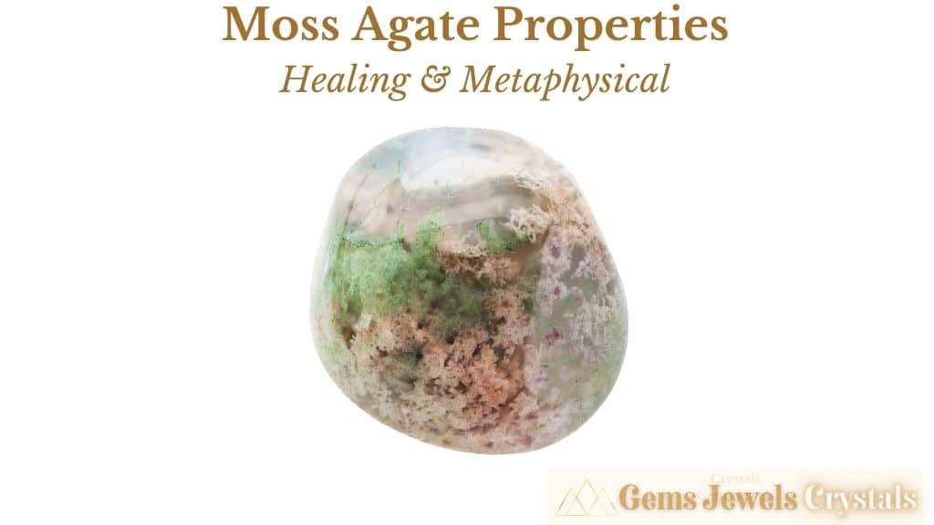 Moss Agate Properties Healing